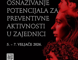 U tijeku XI. Međunarodni skup „Osnaživanje potencijala za preventivne...
