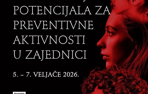 U tijeku XI. Međunarodni skup „Osnaživanje potencijala za preventivne...