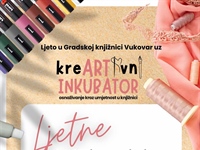 Radionice kreativnog Inkubatora i ovog ljeta u Gradskoj Knjižnici Vukovar