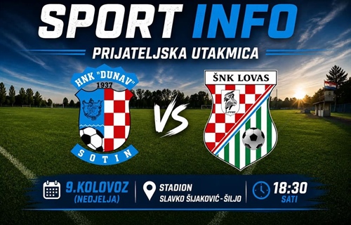 Danas pripremna utakmica: HNK Dunav Sotin dočekuje ŠNK Lovas