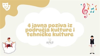 VURA objavila četiri javna poziva za kulturu, tradiciju i tehničku kulturu